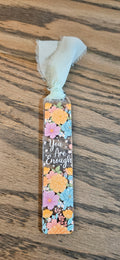 You Are Enough acrylic bookmark